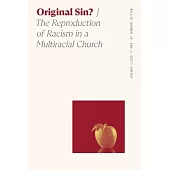 Original Sin?: The Reproduction of Racism in a Multiracial Church
