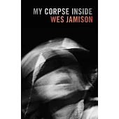 My Corpse Inside
