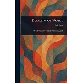 Duality of Voice