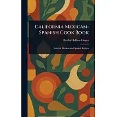 California Mexican-Spanish Cook Book