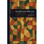 Myths and Dreams