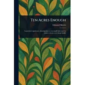 Ten Acres Enough
