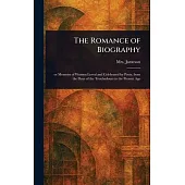 The Romance of Biography