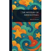 The Mystery of Arnold Hall