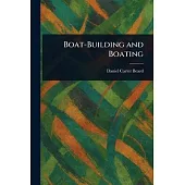 Boat-Building and Boating
