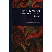 Plays by August Strindberg, Third Series