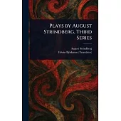 Plays by August Strindberg, Third Series