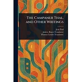 The Campaner Thal, and Other Writings