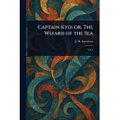 Captain Kyd; or, The Wizard of the Sea