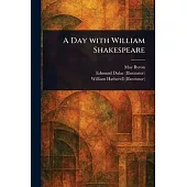 A Day With William Shakespeare