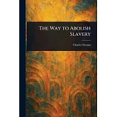 The Way to Abolish Slavery