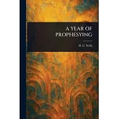 A Year of Prophesying
