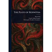 The Plays of Roswitha