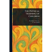 The Physical Training of Children