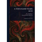 A Thousand Years Ago