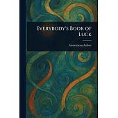 Everybody’s Book of Luck