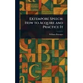 Extempore Speech: How to Acquire and Practice It