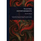 Yuletide Entertainments