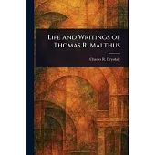 Life and Writings of Thomas R. Malthus