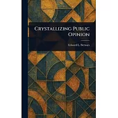 Crystallizing Public Opinion