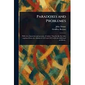 Paradoxes and Problemes