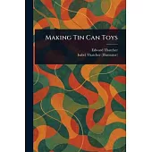 Making Tin Can Toys