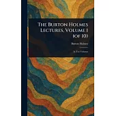 The Burton Holmes Lectures, Volume 1 (of 10)