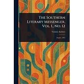The Southern Literary Messenger, Vol. I., No. 12