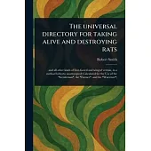 The Universal Directory for Taking Alive and Destroying Rats