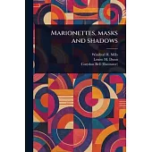 Marionettes, Masks and Shadows