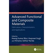 Advanced Functional and Composite Materials: Fabrication, Characterization, and Applications