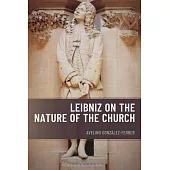 Leibniz on the Nature of the Church