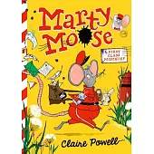 Marty Moose: First Class Mischief
