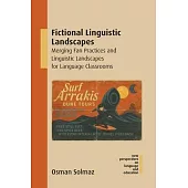 Fictional Linguistic Landscapes: Merging Fan Practices and Linguistic Landscapes for Language Classrooms