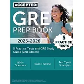 GRE Prep Book 2025-2026: 5 Practice Tests and GRE Study Guide [2nd Edition]
