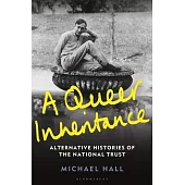 A Queer Inheritance: Alternative Histories of the National Trust