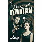 Practical Hypnotism: (Hey Presto Magic Book)