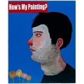 How’s My Painting - Painting from the Falckenberg Collection: Cat. Falckenberg Collection - Deichtorhallen Hamburg