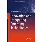 Innovating and Integrating Emerging Technologies