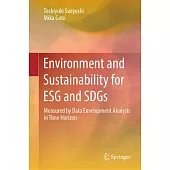 Environment and Sustainability for Esg and Sdgs: Measured by Data Envelopment Analysis in Time Horizon