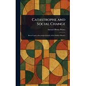 Catastrophe and Social Change