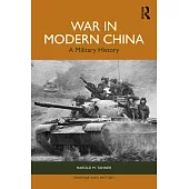 War in Modern China: A Military History