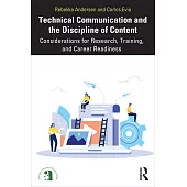 Technical Communication and the Content Discipline: Considerations for Research, Training, and Career Readiness