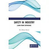 Safety in Industry: Learn from Experience