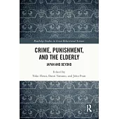 Crime, Punishment, and the Elderly: Japan and Beyond