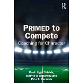 Primed to Compete: Coaching for Character