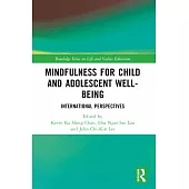 Mindfulness for Child and Adolescent Well-Being: International Perspectives