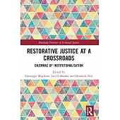 Restorative Justice at a Crossroads: Dilemmas of Institutionalisation