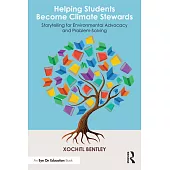 Helping Students Become Climate Stewards: Storytelling for Environmental Advocacy and Problem-Solving