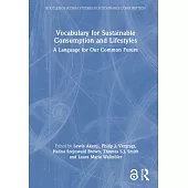 Vocabulary for Sustainable Consumption and Lifestyles: A Language for Our Common Future